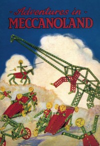  Adventures in Meccanoland
